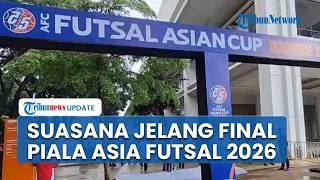 Suasana Jelang Final Piala Asia Futsal 2026 di Indonesia Arena, Suporter Yakin Timnas Bisa Menang