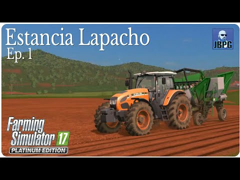 FS17 Platinum Edition: Estancia Lapacho - Episode 1