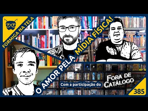 Colecionismo e mídia física | Formiga na Tela 385 - Formiga na Tela