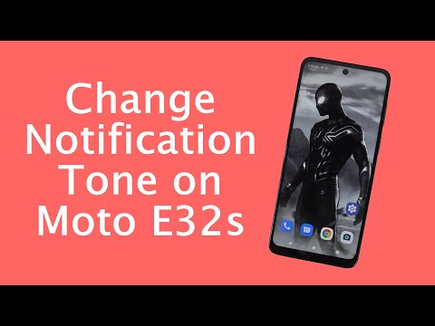 How to Change Notification Tone on Moto E32s
