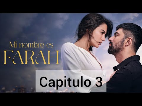 Mi nombre es farah capitulo 3 (doblaje en español) 