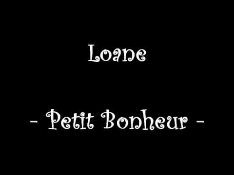 Loane - Petit Bonheur