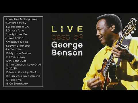 Best of George Benson (Full Album Live)