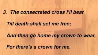Must Jesus Bear the Cross Alone (Baptist Hymnal #475)
