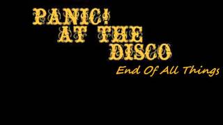End of all things Panic at the disco