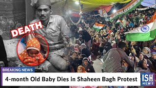 4-month Old Baby Dies in Shaheen Bagh Protest