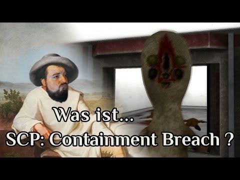 Was ist... SCP - Containment Breach?