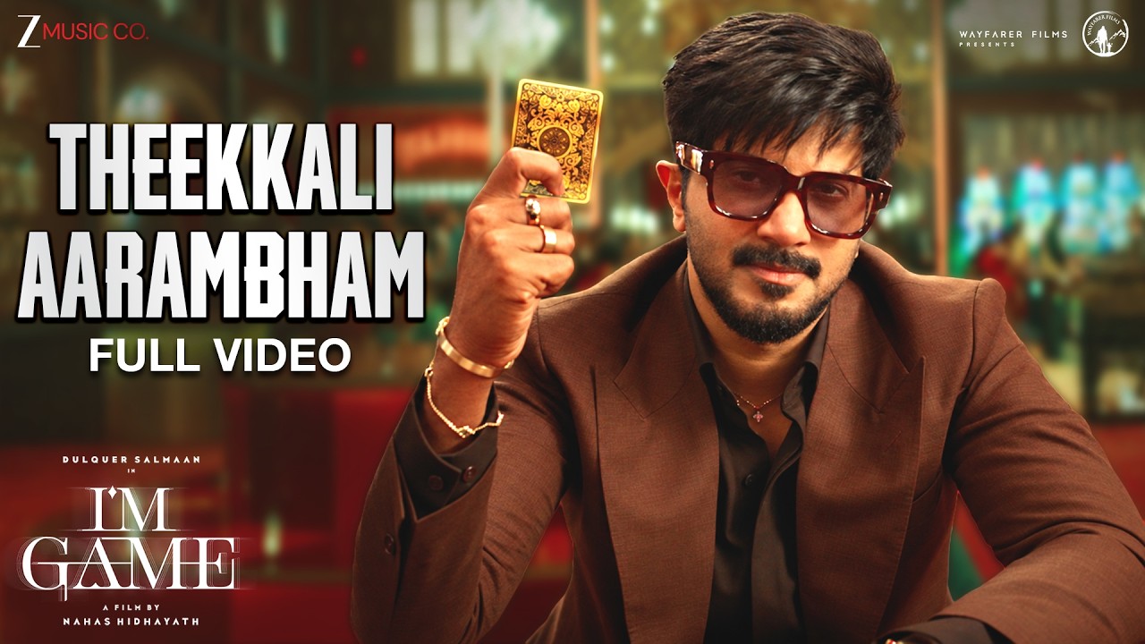 Theekkali Aarambham - I'm Game | Dulquer Salmaan, Antony V | Jakes Bejoy, Vedan