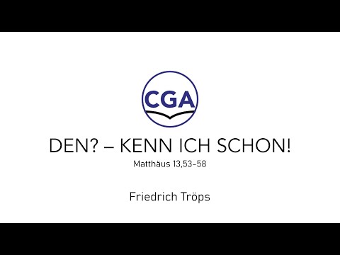 Den? – Kenn ich schon! - Matthäus 13,53-58