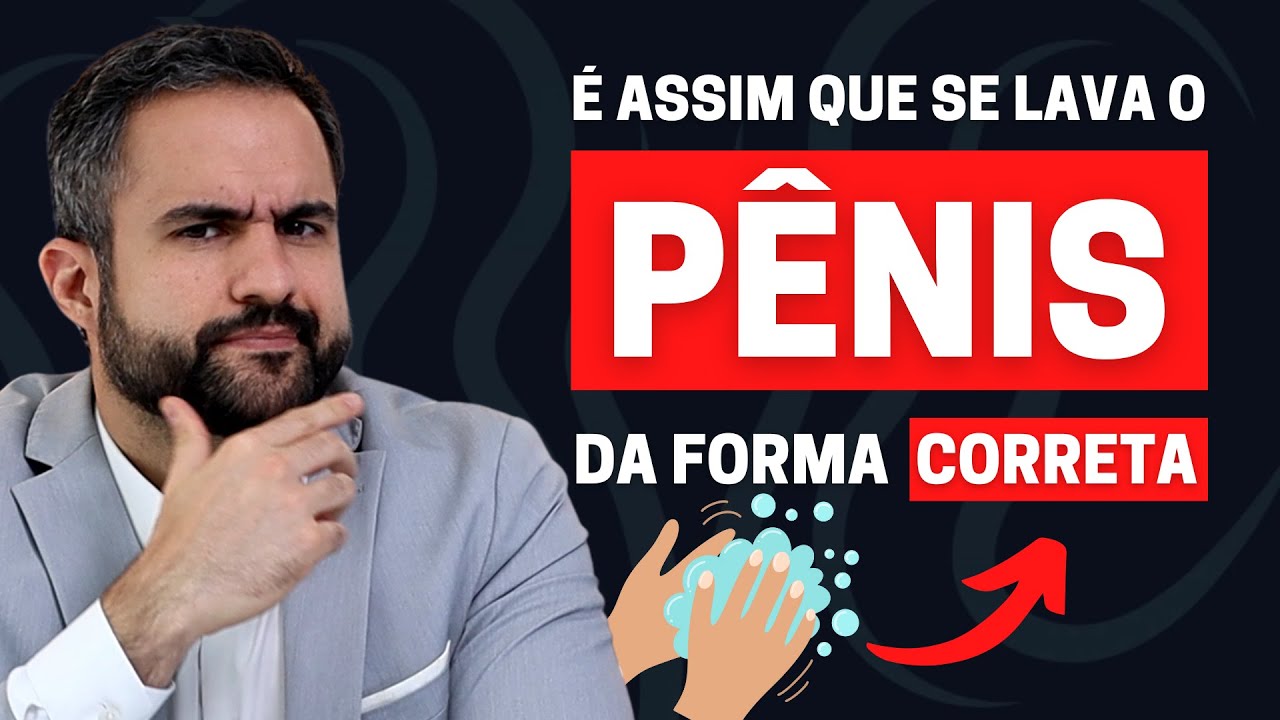 COMO LAVAR O PÊNIS DA FORMA CORRETA (HIGIENE ÍNTIMA) | DR. MATHEUS AMARAL - UROLOGISTA