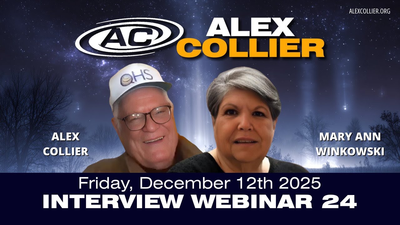 Alex Collier Interview Webinar 24 - Mary Ann Winkowski - *LIVE* - Friday December 12th, 2025 - PROMO
