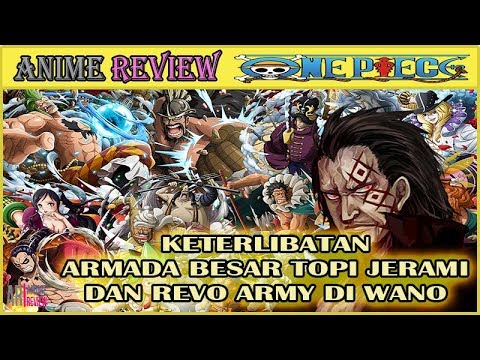 Keterlibatan Armada Besar Topi Jerami & Pasukan Revolusi di Wano [Pembahasan Komik One Piece]