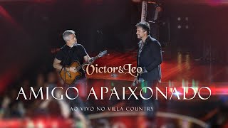 Victor &amp; Leo - Amigo Apaixonado (Villa Country)