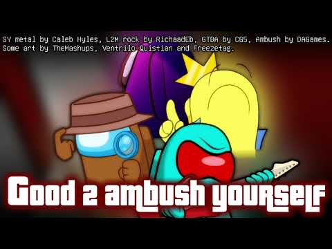 Mashup | Caleb Hyles, RichaadEb, CG5, DAGames - Good 2 ambush yourself (Metal/Rock) | 95bro