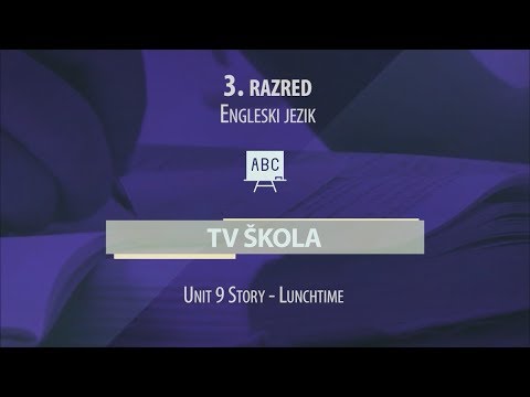 TV ŠKOLA - ENGLESKI JEZIK 3.RAZRED 06.04.2020.