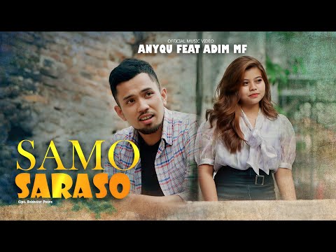 Anyqu ft Adim mf - Samo Saraso (Official Music Video)