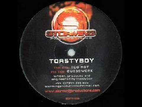 Toasty - Too Hot