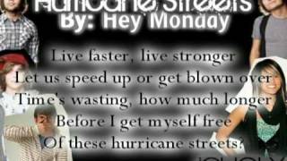 #4: Hey Monday - Hurricane Streets + Lyrics