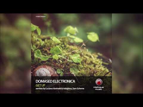 Domased Electronica - Get Up (Luciano Vaninetti & Adelphos Remix)