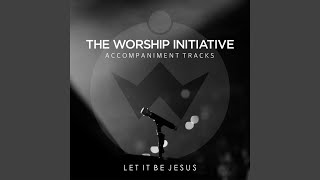 Let It Be Jesus (Accompaniment Track)