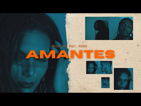 MYLES 6IX feat. MIDAS - AMANTES