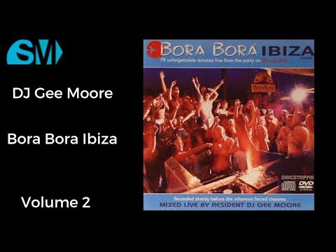 DJ Gee Moore-Bora Bora Ibiza-Volume 2(2005)