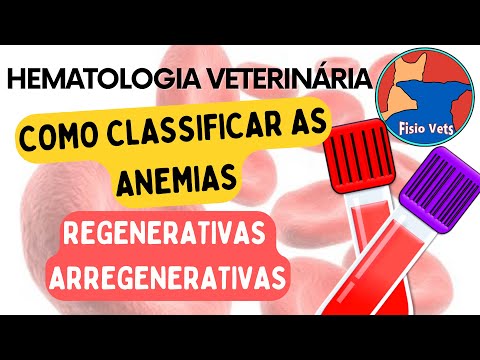 Complete Blood Count | Classification - Regenerative and Arregenerative Anemias - Veterinary Clin...