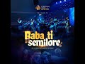 Baba ti semilore - TCN Lekki Levites  #BabaTiSemilore #TCNLekkiLevites