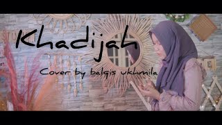 Download lagu Balqis ukhmila-khadijah veve zulfikar (cover) mp3 Download lagu Balqis ukhmila-khadijah veve zulfikar (cover) mp3