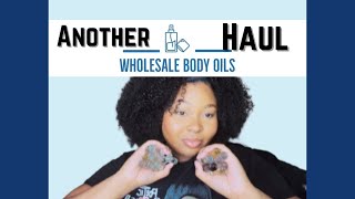 ANOTHER HUGE HAUL FROM WHOLESALE BODY OILS|🤑1.69 EACH