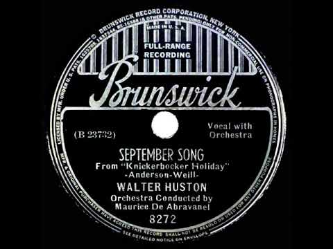 1st RECORDING OF: September Song - Walter Huston (1938)