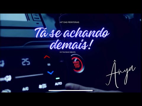 Ânya - Se achando demais