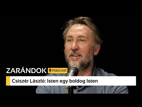 Isten egy boldog Isten – Csiszér László a Zarándok podcastben