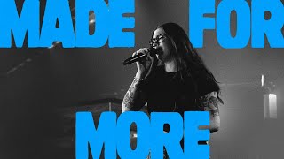Made for More