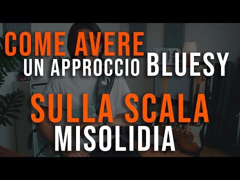 Suonare la Scala Misoldia con un sound Bluesy - Il segreto che nessuno ti ha mai svelato!
