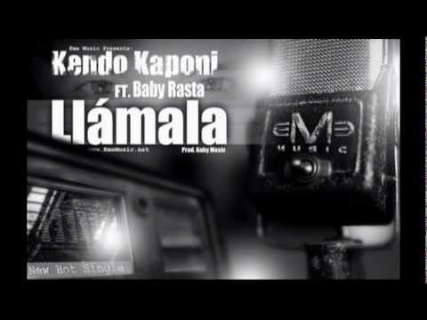 LLAMALA - KENDO KAPONI FT BABY RASTA (PROD. GABY MUSIC) EME MUSIC PRESENTA ʬMUSICѧBANDOLEROʬ