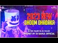 2023 NEW DHOOM DHADAKA DJ NIK MADHI DJ MAAN FT DJ RAHUL OFFICIAL