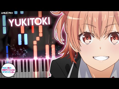 Yukitoki - Yahari Ore no Seishun Love Comedy wa Machigatteiru OP | Nagi Yanagi (piano)