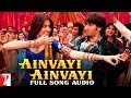 Audio Ainvayi Ainvayi Full Song Band Baaja Baaraat Salim Merchant Sunidhi Chauhan
