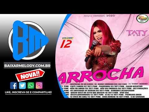 ♪ Cd Arrocha Taty Pink Vol. 12 - Dj Rony Moreno 2020 (Novembro)