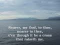 Nearer My God To Thee 