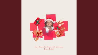 Have Yourself A Merry Little Christmas