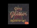 GARY GLITTER * Rock and Roll (part 1 and part 2) HQ GARY GLITTER * Rock and Roll (part 1 and part 2) HQ