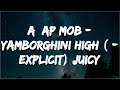 A AP Mob Yamborghini High Explicit Juicy J
