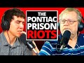 The Pontiac Prison Riots