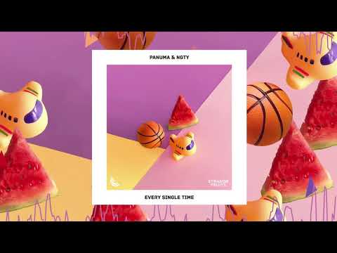 Panuma & NGTY - Every Single Time 🍉