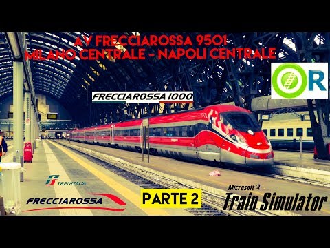 [Open Rails] AV FRECCIAROSSA 1000 9501 MI C le - NA C le; tratta Firenze S.M.N - Arezzo.  Parte 2