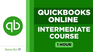 QuickBooks Online Intermediate Course - 1 Hour