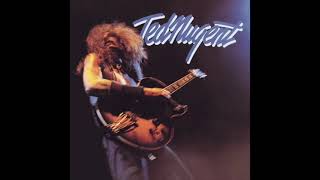 Ted Nugent - Where Have You Been All My Life
