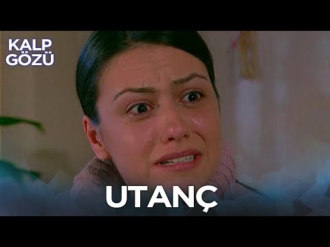 Utanç - Kalp Gözü